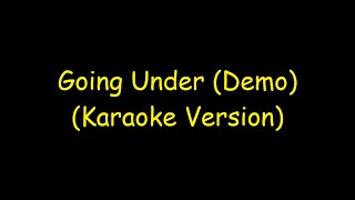 Evanescence - Going Under (Demo) (Karaoke Version)