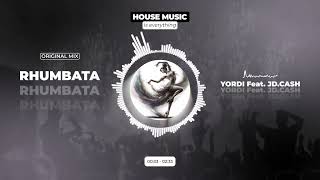 Yordi feat. JD.Cash - Rhumbata (Original mix)