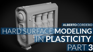 3 - Hard Surface Modeling with Plasticity - Detailing