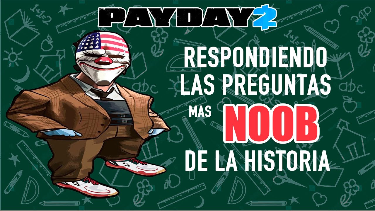 PAYDAY 2: Lo que NADIE te dice cuando eres NOOB 🧐 Parte 1