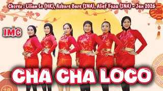 CHA CHA LOCO Line Dance l Choreo : Lilian L(HK)-Asbare B(INA)-Alief F(INA) - Jan 2026 l Dancer : IMC