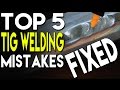 🔥 Top 5 Mistakes in TIG Welding and How to Fix Them: Part 1 | TIG Time