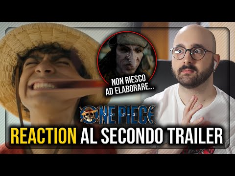 ONE PIECE - REACTION al SECONDO TRAILER