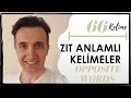 Opposite Words in Turkish / 66 Words -Zıt Anlamlı Kelimeler / 66 Kelime