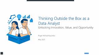 Thinking Outside the Box as a Data Analyst Webinar