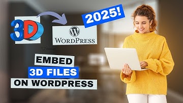 How to Embed 3D Models on WordPress - 2025