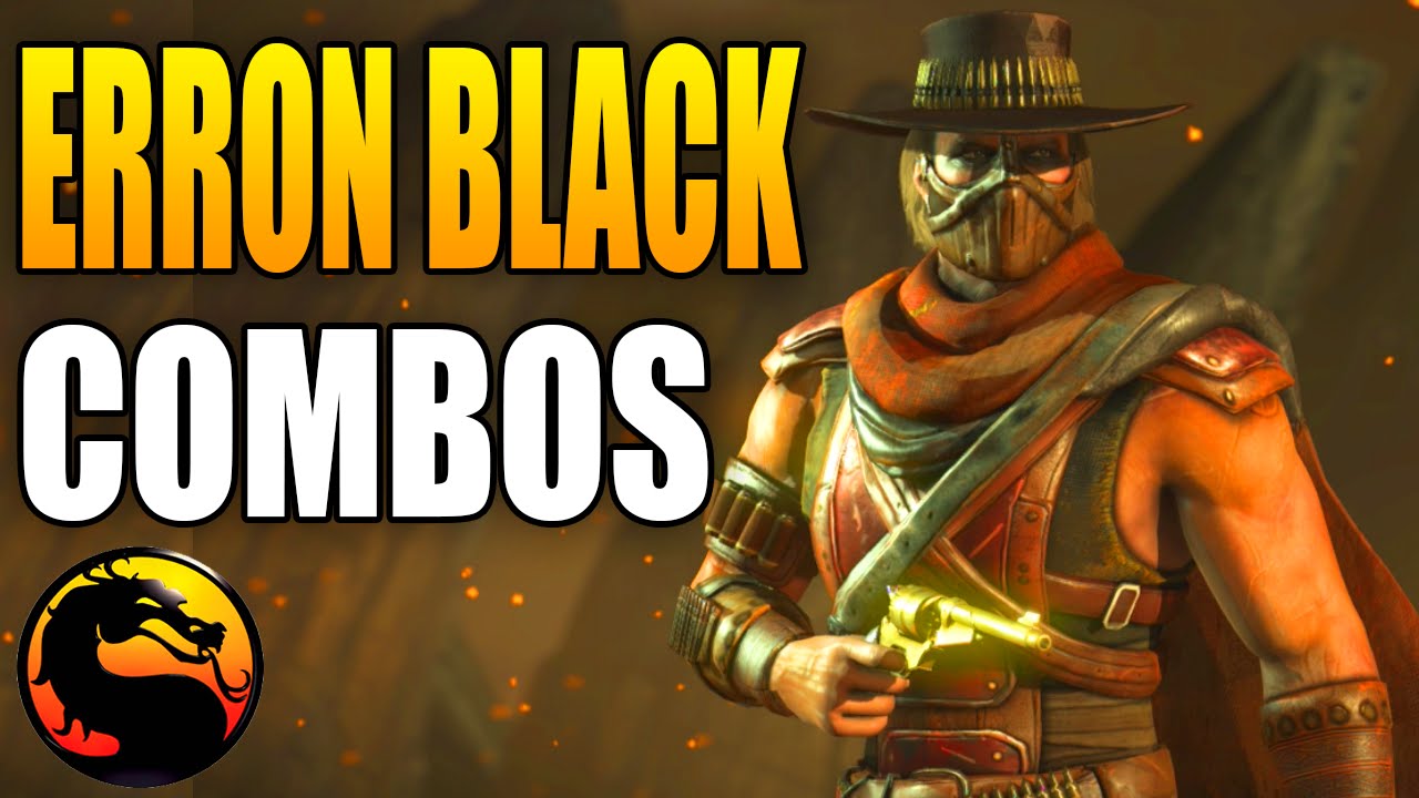 Mortal Kombat X: "Erron Black" Combos - (Outlaw, Gunslinger & Marksmen