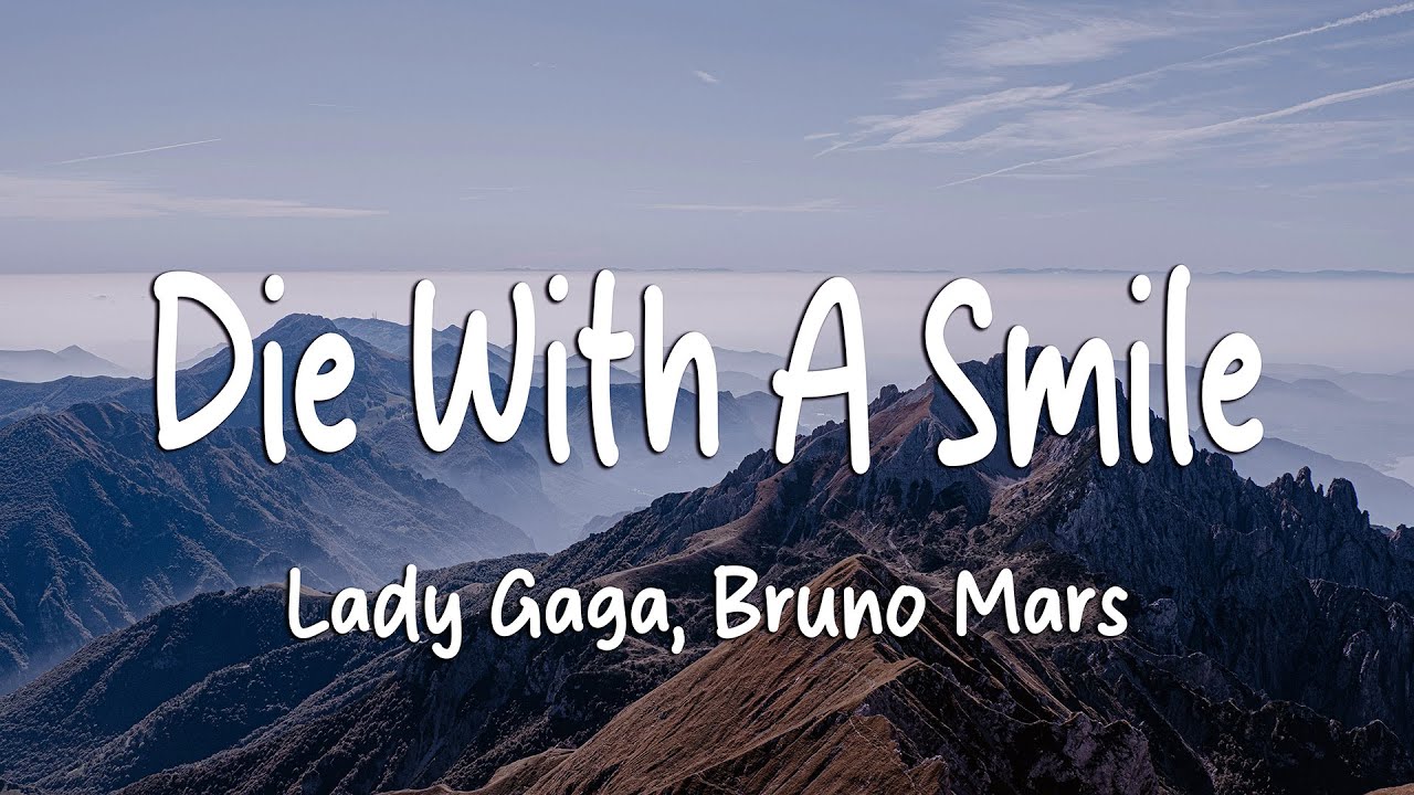 Lady Gaga, Bruno Mars - Die With A Smile (Lyrics)