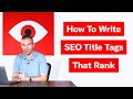 How to Write SEO Title Tags That Rank