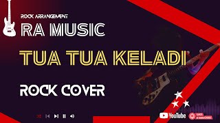 TUA TUA KELADI - ANGGUN (MUSIK ROCK COVER) BY RA