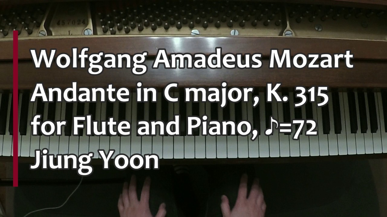Piano Part- Mozart, Andante in C major for Flute and Piano, K. 315 (♪=72)