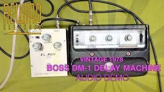 1978 Boss DM-1 Delay Machine - Audio Demo