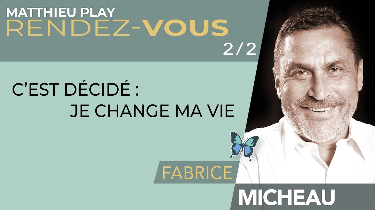 🦋 RDV n°42 : FABRICE MICHEAU 2/2  : 
