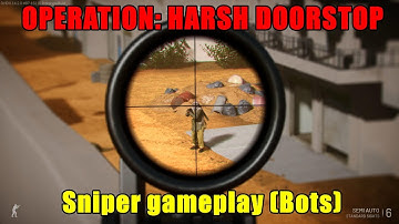 Operation: Harsh Doorstop | Sniper Gameplay (vs. Bots)