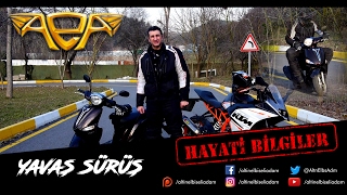 Hayati Bilgiler-Yavaş Sürüş