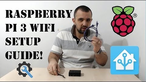 Quick Wifi Setup Guide - Raspberry Pi 3 Model B - Home Assistant  - AutoM8