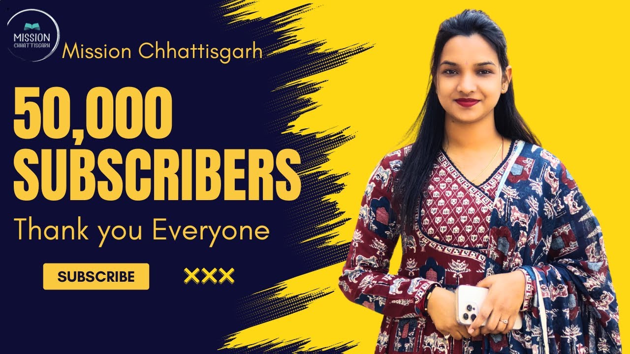 50,000 Subscribers Complete // Thank u Everyone // Kalpana Ma'am // #history #cgvyapam #cgpscprelims