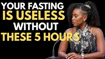 Your Fasting Is Useless Without These 5 Critical Hours | Maximize Your Fast!