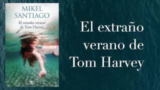 El extraño verano de Tom Harvey