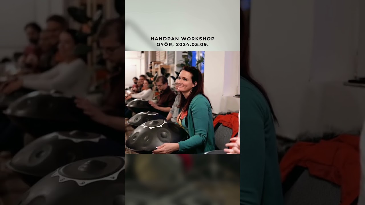 Handpan Workshop Győr I 