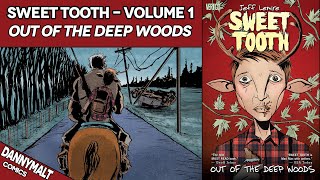 Sweet Tooth - Volume 1: Out Of The Deep Woods (2010) - Comic Story & Review