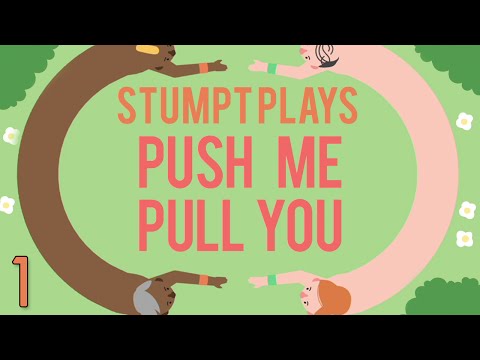 Push Me Pull You - #1 - Joined at the Waist (4 Player Gameplay)