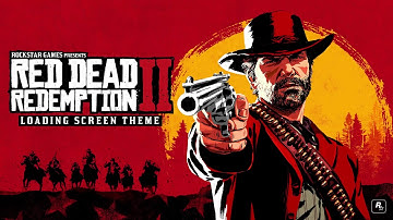 Red Dead Redemption 2 Official Soundtrack - Loading Screen Theme (full loop, HQ)