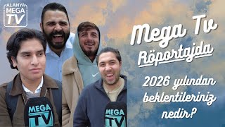 Alanyada Mega Tv Sokak Röportajı 2025 Yılınız Nasıl Geçti?