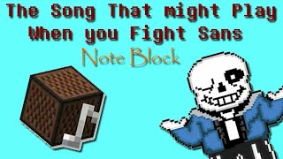 Sans Theme song NoteBlock