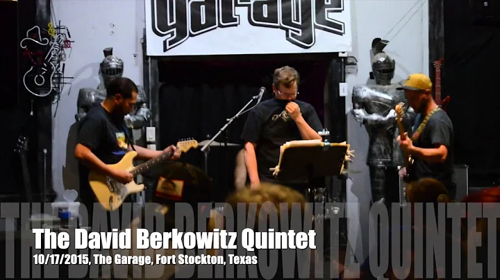 The David Berkowitz Quintet at The Garage 10/17/2015