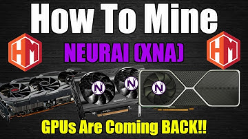 GPU MINING Is Coming BACK - How To Mine NEURAI (XNA)