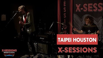 Taipei Houston "As The Sun Sets," "The Middle" & More! [LIVE Performance] | X-Sessions