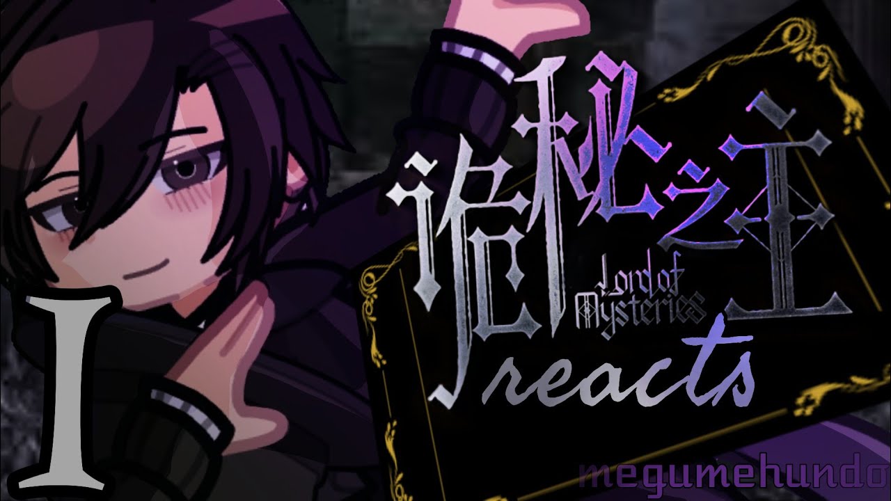 Lord of The Mysteries: Tarot Club reacts / EP1- Introduction 1/2 / Megumehundo (“별리”)