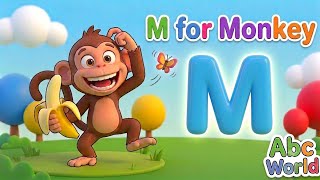 M for Monkey | Learn Alphabet with Fun | Nursery Rhymes for Kids | ABC World