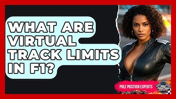 What Are Virtual Track Limits In F1? - Pole Position Experts