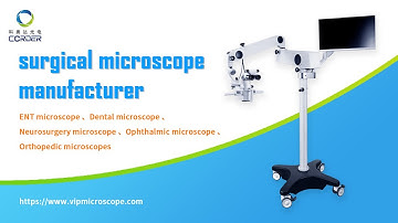 【surgical medical microscope manufacturer】Surgical microscope manufacturer introduction！