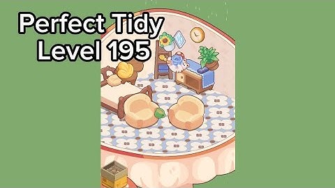 Perfect Tidy - Level 195 Walkthrough Gameplay