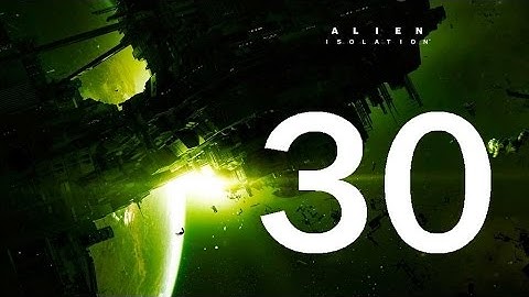 Alien Isolation Find Sevastopol Observatory Gameplay Part 30 (Xbox One, PS4)
