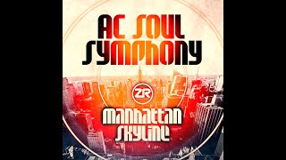 AC Soul Symphony – Manhattan Skyline (JN Spirit Of ’77 Mix)