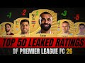 TOP 50 LEAKED RATINGS of Premier League in FC 26! 🔥😱 ft. Haaland, Van Dijk, Wirtz...