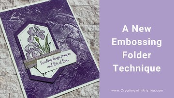 A New Embossing Folder Technique