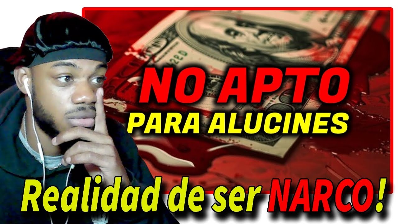 Porque ser NARCO no VALE la PENA? Un trabajo Descente SI