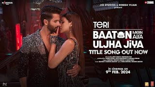 Teri Baaton Mein Aisa Uljha Jiya (Official Song) Shahid Kapoor, Kriti Sanon | Raghav,Tanishk, Asees