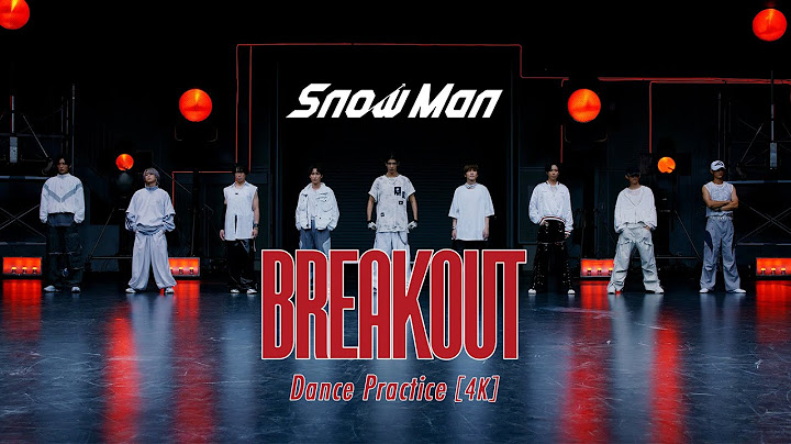 Snow Man (w/English Subtitles!) "BREAKOUT" Dance Practice