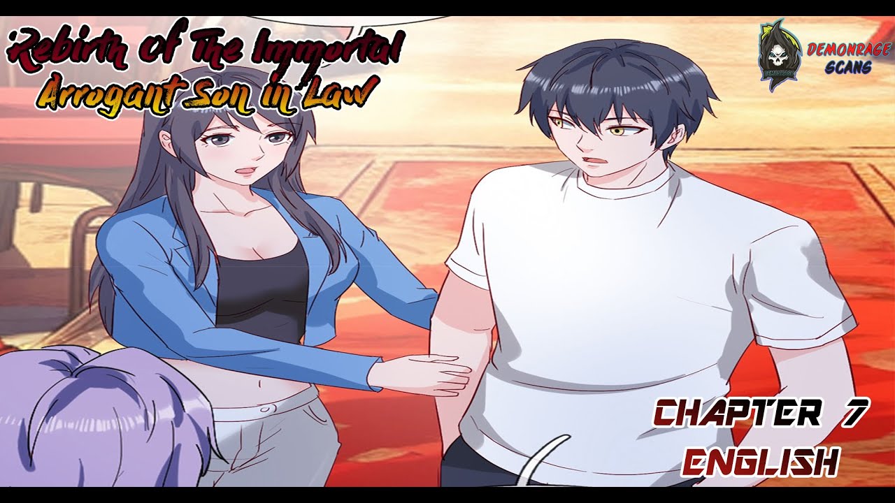 Rebirth Of The Immortal Arrogant Son-in-law | Chapter 7 | English