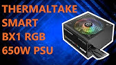 Thermaltake Bx1 Rgb Psu Review They Made It Better Youtube