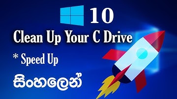 How To Clean C Drive in Windows 10 (Speed up your PC | Sinhala
