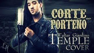 CORTE PORTEÑO cover by Leandro Hladkowicz ft. Marcos Capula & Cesar Ambrosini Walter Giardino Temple chords