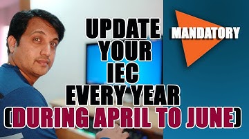 Mandatory to update your import export code (IEC) every year