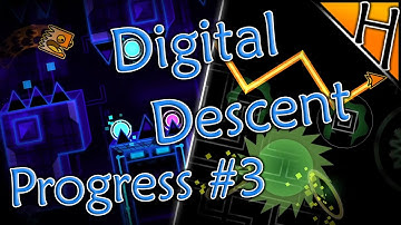 DIGITAL DESCENT Progress #3 - Extreme Lemon Progress - Geometry Dash 2.113